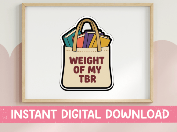 Weight of My TBR Book Tote Sticker